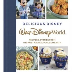 Disney Delicious Disney Cook Book - Walt Disney World 50th Anniversary